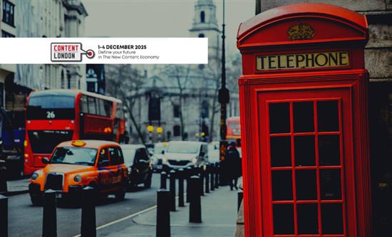 Content London 2025: Where the Global Industry Shapes Its Future